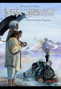 cover of the book India Dreams 4 - There is Nothing in Darjeeling