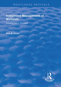 cover of the book Indigenous Management of Wetlands: Experiences in Ethiopia