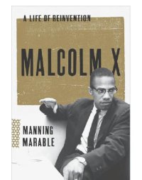 cover of the book Malcolm X: a life of reinvention