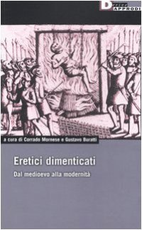 cover of the book Eretici dimenticati. Dal Medioevo alla modernità