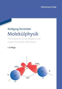 cover of the book Molekülphysik: Theoretische Grundlagen und experimentelle Methoden