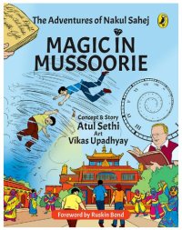 cover of the book Magic in Mussoorie - The Adventures of Nakul Sahej