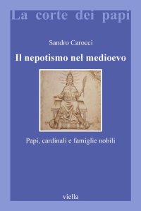 cover of the book Il nepotismo nel Medioevo. Papi, cardinali e famiglie nobili