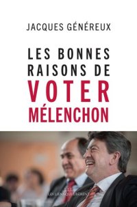 cover of the book Les bonnes raisons de voter Mélenchon