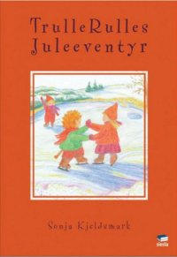 cover of the book Trulle Rulles Juleeventyr