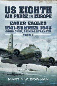 cover of the book Eager Eagles 1941-Summer 1943: Going Over, Gaining Strength