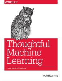 cover of the book Thoughtful Machine Learning