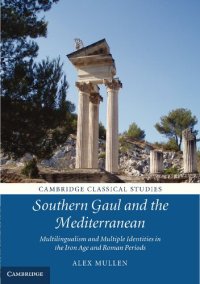 cover of the book Southern Gaul and the Mediterranean : Multilingualism and Multiple Identities in the Iron Age and Roman Periods