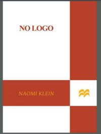 cover of the book No logo: no space, no choice, no jobs