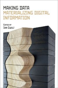 cover of the book Making Data Materializing Digital Information