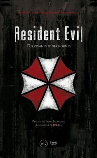 cover of the book Resident Evil : Des zombies et des hommes