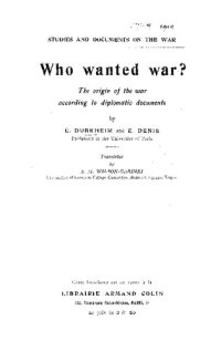 cover of the book Who wanted war? The origin of the war according to diplomatic documents