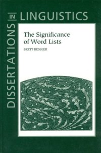 cover of the book The Significance of Word Lists: Statistical Tests for Investigating Historical Connections Between Languages (Dissertations in Linguistics)