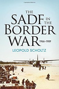 cover of the book The SADF in the Border War 1966-1989