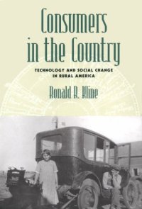 cover of the book Consumers in the Country: Technology and Social Change in Rural America