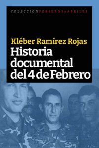 cover of the book Historia documental del 4 de febrero