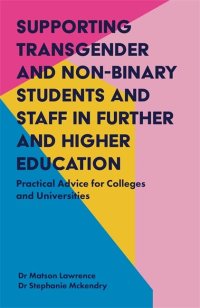 cover of the book Supporting Transgender and Non-Binary Students and Staff in Further and Higher Education