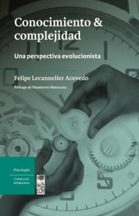 cover of the book Conocimiento & complejidad. Una perspectiva evolucionista (Spanish Edition)