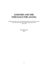 cover of the book Lesotho and the Struggle for Azania: The Origins and History of the African National Congress, Pan Africanist Congress, South African Communist Party and Basutoland Congress Party, 1780 - 1994