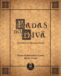 cover of the book Fadas no Divã - Psicanálise nas Histórias Infantis