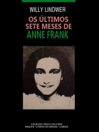 cover of the book Os últimos sete meses de Anne Frank