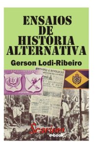 cover of the book Ensaios de História Alternativa