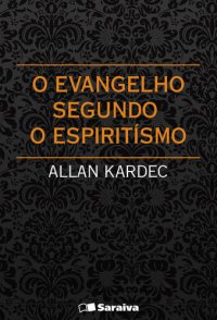 cover of the book O Evangelho Segundo o Espiritismo