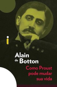 cover of the book Como Proust pode mudar sua vida