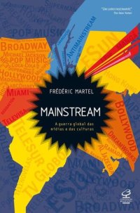 cover of the book Mainstream: a guerra global das mídias e das culturas