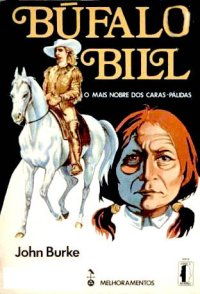 cover of the book Búfalo Bill - O Mais Nobre dos Cara-pálidas