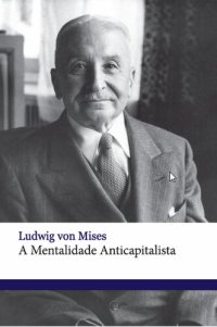 cover of the book A Mentalidade Anticapitalista