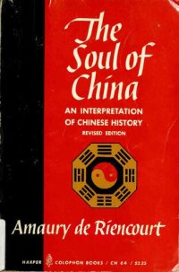 cover of the book The Soul of China: An Interpretation of Chinese History