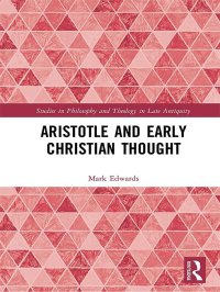 cover of the book Aristotle and Early Christian Thought