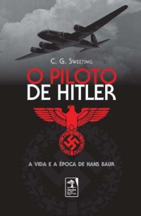 cover of the book O piloto de Hitler