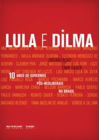 cover of the book 10 anos de governos pós-neoliberais no Brasil: Lula e Dilma