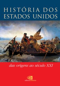 cover of the book História dos Estados Unidos: das origens ao século XXI