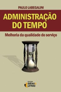 cover of the book Administração do tempo (Portuguese Edition)