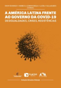 cover of the book A América Latina frente ao Governo da COVID-19: desigualdades, crises, resistências