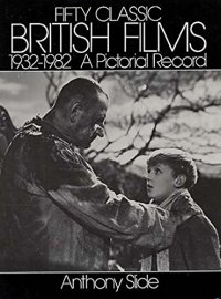 cover of the book Fifty Classic British Films, 1932-1982: A Pictorial Record