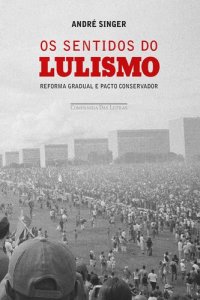 cover of the book Os sentidos do lulismo