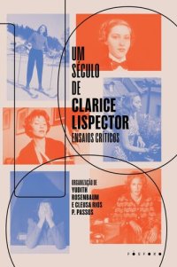 cover of the book Um século de Clarice Lispector: Ensaios críticos