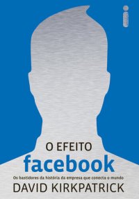 cover of the book O efeito Facebook