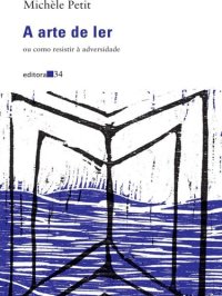 cover of the book A arte de ler: ou como resistir à adversidade