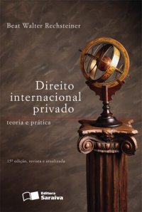 cover of the book Direito Internacional - Direito Internacional Privado - Teoria e Pratica