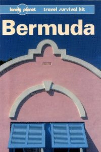 cover of the book Bermuda: A Lonely Planet Travel Survival Kit