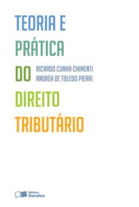 cover of the book Direito Tributario - Teoria e Pratica do Direito Tributario - Ricardo Cunha Chimeti - 3 Ed - 2012