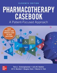 cover of the book Pharmacotherapy Casebook a Patient-Focused Approach