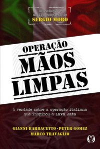 cover of the book Operação Mãos Limpas: A verdade sobre a operação italiana que inspirou a Lava Jato