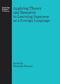 cover of the book Applying Theory and Research to Learning Japanese as a Foreign Language