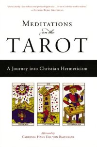 cover of the book Meditations on the tarot: a journey into Christian hermeticism